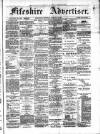 Fifeshire Advertiser Saturday 13 February 1886 Page 1
