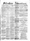 Fifeshire Advertiser Friday 19 August 1887 Page 1