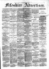Fifeshire Advertiser Friday 22 February 1889 Page 1
