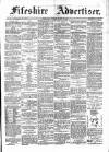 Fifeshire Advertiser Friday 15 March 1889 Page 1