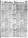 Fifeshire Advertiser Saturday 15 July 1905 Page 1