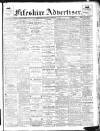 Fifeshire Advertiser Saturday 19 February 1910 Page 1