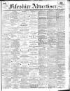 Fifeshire Advertiser Saturday 26 February 1910 Page 1