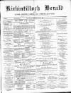 Kirkintilloch Herald Wednesday 14 July 1886 Page 1