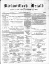 Kirkintilloch Herald Wednesday 06 April 1887 Page 1