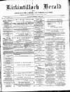 Kirkintilloch Herald Wednesday 09 April 1890 Page 1