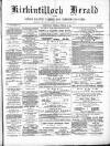 Kirkintilloch Herald Wednesday 21 February 1894 Page 1