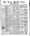 Jersey Independent and Daily Telegraph Saturday 19 May 1888 Page 1