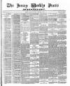 Jersey Independent and Daily Telegraph Saturday 15 February 1890 Page 1