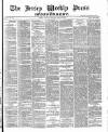 Jersey Independent and Daily Telegraph Saturday 22 March 1890 Page 1