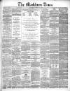 Blackburn Times Saturday 24 October 1863 Page 1