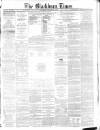 Blackburn Times Saturday 16 January 1864 Page 1