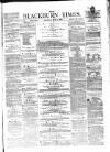 Blackburn Times Saturday 03 June 1876 Page 1