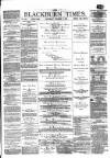 Blackburn Times Saturday 07 October 1876 Page 1