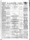 Blackburn Times Saturday 21 October 1876 Page 1