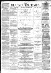 Blackburn Times Saturday 28 October 1876 Page 1