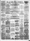 Blackburn Times Saturday 01 December 1877 Page 1