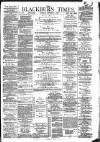 Blackburn Times Saturday 01 September 1883 Page 1