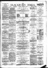 Blackburn Times Saturday 22 December 1883 Page 1
