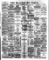 Blackburn Times Saturday 23 June 1888 Page 1