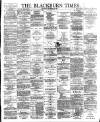 Blackburn Times Saturday 15 September 1888 Page 1