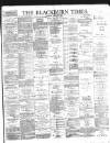 Blackburn Times Saturday 02 February 1889 Page 1