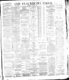 Blackburn Times Saturday 10 August 1889 Page 1