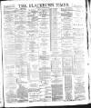 Blackburn Times Saturday 12 October 1889 Page 1