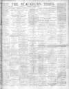 Blackburn Times Saturday 18 October 1913 Page 1