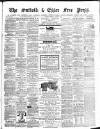 Suffolk and Essex Free Press Thursday 25 August 1864 Page 1