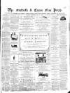 Suffolk and Essex Free Press Thursday 18 May 1865 Page 1