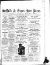 Suffolk and Essex Free Press Wednesday 19 March 1890 Page 1