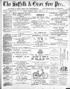 Suffolk and Essex Free Press Wednesday 15 December 1897 Page 1