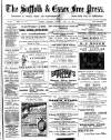 Suffolk and Essex Free Press Wednesday 30 April 1902 Page 1
