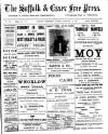 Suffolk and Essex Free Press Wednesday 14 February 1912 Page 1