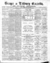 Grays & Tilbury Gazette, and Southend Telegraph Saturday 25 May 1889 Page 1