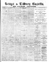 Grays & Tilbury Gazette, and Southend Telegraph Saturday 29 April 1899 Page 1