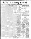 Grays & Tilbury Gazette, and Southend Telegraph Saturday 07 October 1899 Page 1