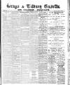 Grays & Tilbury Gazette, and Southend Telegraph Saturday 25 November 1899 Page 1