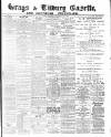 Grays & Tilbury Gazette, and Southend Telegraph Saturday 16 December 1899 Page 1