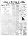 Grays & Tilbury Gazette, and Southend Telegraph Saturday 07 July 1900 Page 1