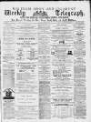 Waltham Abbey and Cheshunt Weekly Telegraph Saturday 08 April 1876 Page 1