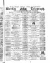 Waltham Abbey and Cheshunt Weekly Telegraph Friday 23 February 1883 Page 1