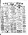 Waltham Abbey and Cheshunt Weekly Telegraph Friday 19 October 1883 Page 1