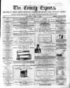 County Express; Brierley Hill, Stourbridge, Kidderminster, and Dudley News Saturday 04 May 1867 Page 1