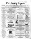 County Express; Brierley Hill, Stourbridge, Kidderminster, and Dudley News Saturday 18 May 1867 Page 1