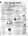 County Express; Brierley Hill, Stourbridge, Kidderminster, and Dudley News Saturday 21 September 1867 Page 1