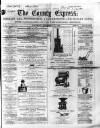 County Express; Brierley Hill, Stourbridge, Kidderminster, and Dudley News Saturday 16 November 1867 Page 1