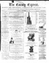County Express; Brierley Hill, Stourbridge, Kidderminster, and Dudley News Saturday 21 December 1867 Page 1
