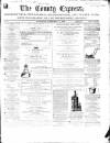 County Express; Brierley Hill, Stourbridge, Kidderminster, and Dudley News Saturday 01 February 1868 Page 1